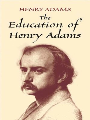 cover image of The Education of Henry Adams